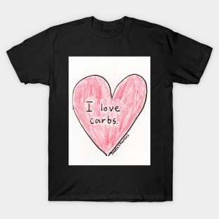 I Love Carbs (white background) T-Shirt